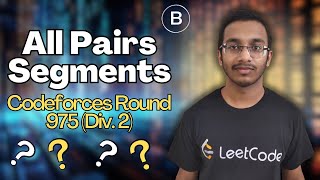 All Pairs Segments  Codeforces Round 975 Div 2  B [upl. by Penthea]