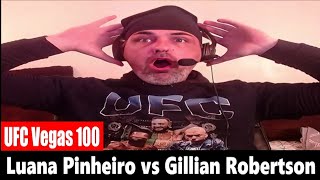 UFC Vegas 100 Luana Pinheiro vs Gillian Robertson REACTION [upl. by Leacock505]