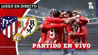 2T GANA EL ALETI EN LA HORA 🔴 ATLETICO MADRID 21 RAYO VALLECANO 🔥EN VIVO🔥 LA LIGA [upl. by Parnell]