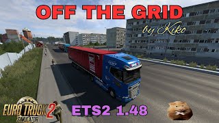 ETS2 148 OFF THE GRID addon map BY KIKO [upl. by Armanda]