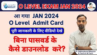 आ गया JAN 2024 O Level Admit Card  O Level January 2024 Admit Card declared  O Level JAN 2024 [upl. by Cherry551]