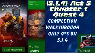 514 Act 5 Chapter 1 Quest 4 Completion Walkthrough with 4s on guide to get Uncollected [upl. by Yxel]