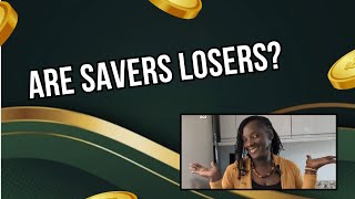 Are Savers Losers [upl. by Novoj200]