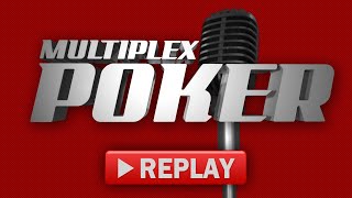 Replay  Replay Multiplex Poker spécial Winamax Series 120418 [upl. by Judon]