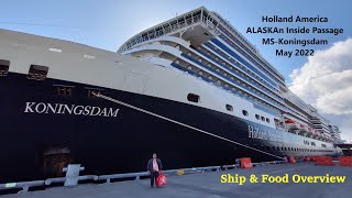 Holland America MSKoningsdam Alaskan Cruise  May 2022 [upl. by Luing]