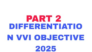 differentiation VVI objective 2025 [upl. by Amilah954]