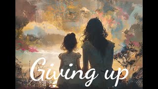 Giving up  By Jixie Dye [upl. by Grishilda]