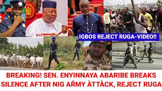 Sen Enyinnaya Abaribe Breaks Silence After Nig Army Àttàck In Aba Reject RUGA In SouthEast [upl. by Jeconiah103]