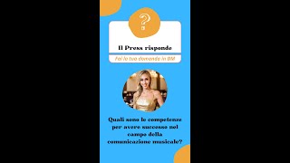 Le competenze chiave per avere successo nel campo della comunicazione musicale [upl. by Aknayirp]