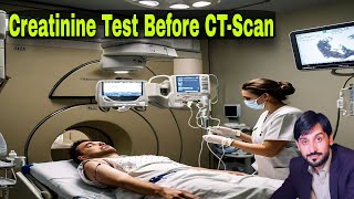 Why is a Creatinine Test Done Before a CT Scan  MLT Hub with kamran [upl. by Tsai371]