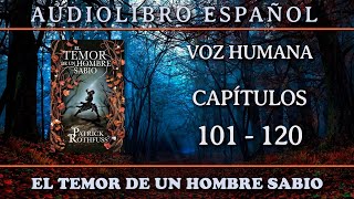 📗 El Temor de un Hombre Sabio 📗  Audiolibro · VOZ HUMANA · PARTE 6 [upl. by Iegres]