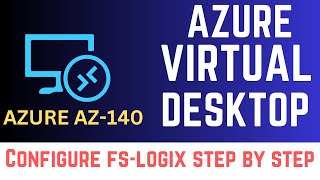 Azure Virtual Desktop Configure FSLogix to save users profile  What is FSLogix [upl. by Tohcnarf324]