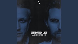 Destination Lost Arodes Extended Remix [upl. by Graniah595]