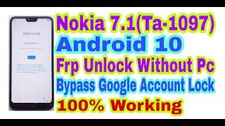 Nokia 71Ta1097Android 10 Frp Unlock Without PcBypass Google Account Lock 100 Working [upl. by Jago]