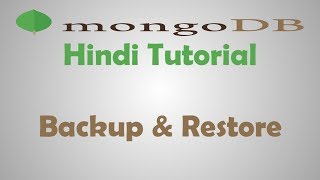 MongoDB Tutorial  18  How To Backup amp Restore MongoDB Database  Hindi [upl. by Annahtur524]