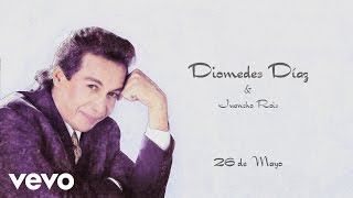 Diomedes Díaz Juancho Rois  26 de Mayo Cover Audio [upl. by Noevart682]