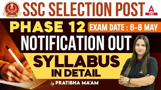 SSC Selection Post Phase 12 Syllabus  SSC Phase 12 Syllabus 2024  SSC Phase 12 Notification 2024 [upl. by Lellih309]