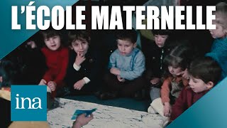 L’école maternelle  l’éducation par le jeu pour un premier pas vers l’apprentissage  INA Société [upl. by Marlyn]