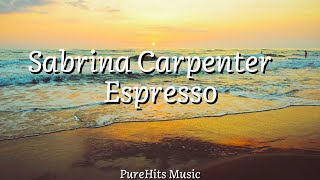 Sabrina Carpenter  Espresso Lyrics [upl. by Muriah275]