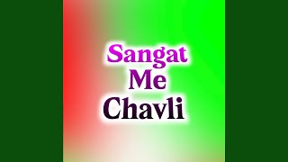 Sangat Me Chavli [upl. by Hally]