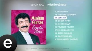 Denedim Müslüm Gürses Official Audio denedim müslümgürses  Esen Müzik [upl. by Giesecke]