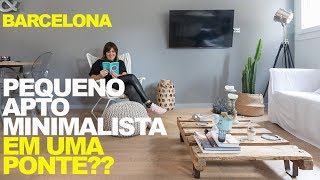 MORA EM UMA PONTE APTO PEQUENO MINIMALISTA  BARCELONA [upl. by Mullane]