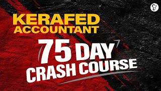 KERAFED ACCOUNTANT 75 DAY CRASH COURSE  KERAFED EXAM [upl. by Alessandro]