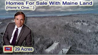 Homes For Sale With Maine Land  ME Real Estate [upl. by Initof539]