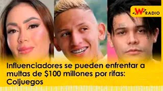 Influenciadores se pueden enfrentar a multas de 100 millones por rifas Coljuegos [upl. by Arlette972]