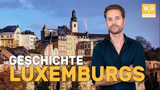 Die Geschichte Luxemburgs [upl. by Tempa]