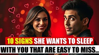 10 Subtle Signs She Wants to Sleep With You – Attraction Signals You Might Be Missing  Super Facts [upl. by Graham427]