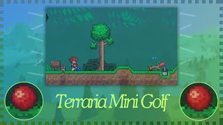 Terraria Mini Golf World [upl. by Edwina]