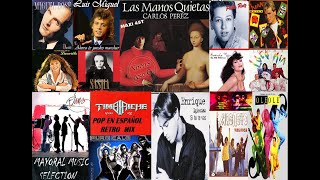 Pop En Español De Los 80 y 90Retro Mix 80 90 EspañolRetro Mix Latin Pop 80 y 90 [upl. by Phia615]