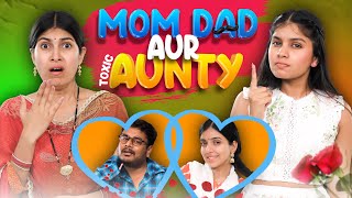 Mummy Papa Aur Toxic Aunty Ka Chakkar  Yeh Meri Family  Anaysa [upl. by Vevine]