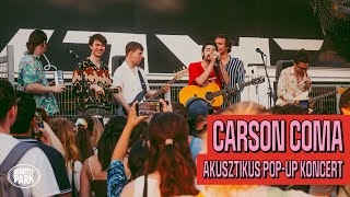 Carson Coma  akusztikus popup koncert  Budapest Park [upl. by Adnarym771]