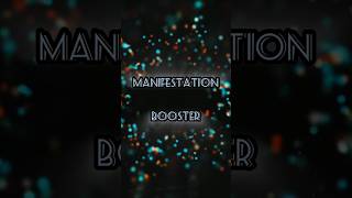 Manifestations Booster listen to this for boosting your Manifestations shorts subs [upl. by Ggerc196]