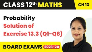 Probability  Solution of Exercise 133 Q1Q6  Class 12 Maths Chapter 13 CBSEIITJEE [upl. by Etteoj]