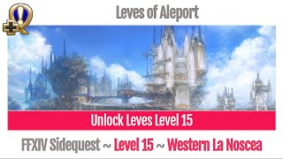 FFXIV Unlock Leves of Aleport Level 15  A Realm Reborn [upl. by Ahsinar]