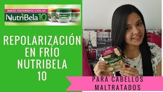 REPOLARIZACIÓN EN FRÍO NUTRIBELA 10  PASO A PASO [upl. by Morette]