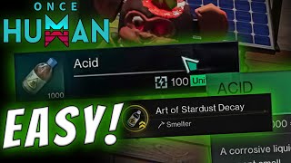 Once Human  HIDDEN Acid Crafting Method 4 ways to get MAX Acid [upl. by Eanej]