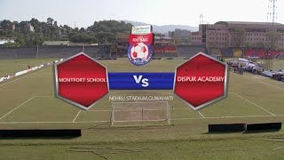 Montfort School vs Dispur Academy [upl. by Fredkin363]