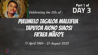 Celebrating the Life of PULUMELO TAGALOA MALEIFUA TAPUTOA AIONO SIAOSI FAAEA MĀFOE DAY 3 Part 1 [upl. by Enhpad992]