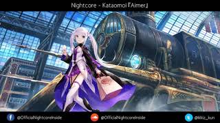 Nightcore  Kataomoi『Aimer』 [upl. by Casavant]