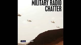 Military Radio Chatter [upl. by Gotcher]