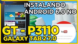 Como atualizar Tablet Galaxy Tab 2 70  GTP3110 para Android 601  Sem Root [upl. by Martinic]