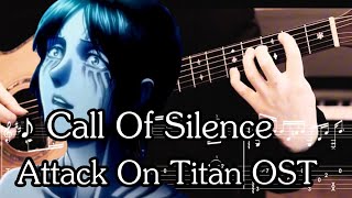 Attack On Titan OST Call of Silence  Fingerstyle Guitar TAB [upl. by Gapin]