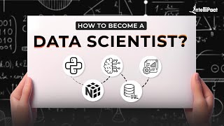 How To Become A Data Scientist  Data Scientist Roadmap  Data Science  Intellipaat [upl. by Raynold]