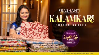 Kalamkari Cottons  Rs850  Light Up Sale  Flat 10 OFF  Prashanti [upl. by Ytak]