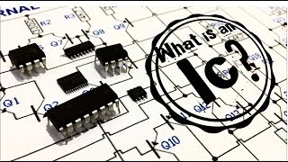 What Is An Integrated Circuit IC [upl. by Ahsha]