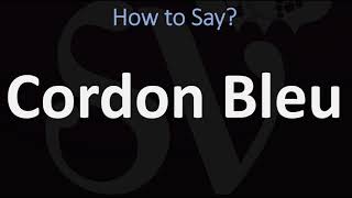 How to Pronounce Cordon Bleu [upl. by Anoyet]